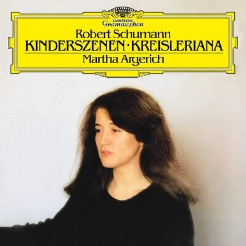 Martha Argerich Schumann Kinderszenen Op. 15 Kreisleriana Op