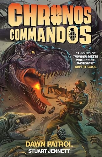 Chronos Commandos - Dawn Patrol by Stuart Jennett 9781782760061 NEW - Image 5