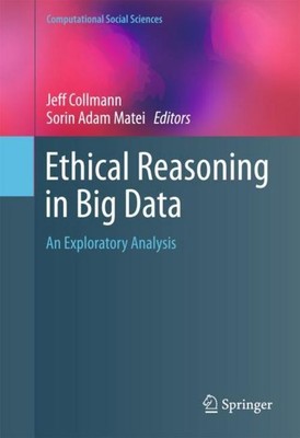 Ethical Reasoning in Big Data Sorin Adam Matei