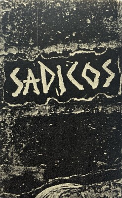 SADICOS - DEMO TAPE USA HARDCORE PUNK BLAZING EYE MATA MATA ZOLOA THE DARK ASKO