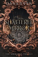 The Shattered Mirror | Dana Evyn | Taschenbuch | The Mirror Trilogy | Englisch