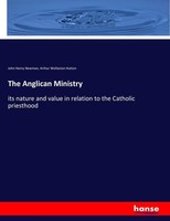 John Henry Newman (U. A.) | The Anglican Ministry | Taschenbuch | Englisch