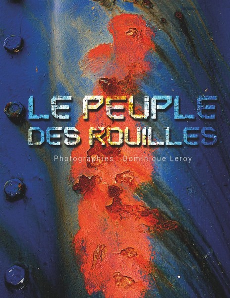 Dominique Leroy | Le Peuple Des Rouilles | Taschenbuch | FranzöSisch (2017)-image