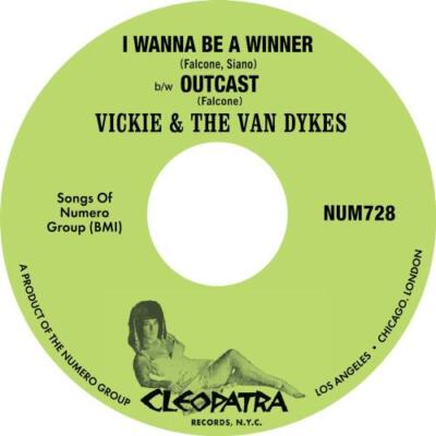 VICKIE & THE VAN DYKES: I WANNA BE A WINNER/OUTCAST (GRE - 7'' vinyl *BRAND NEW*