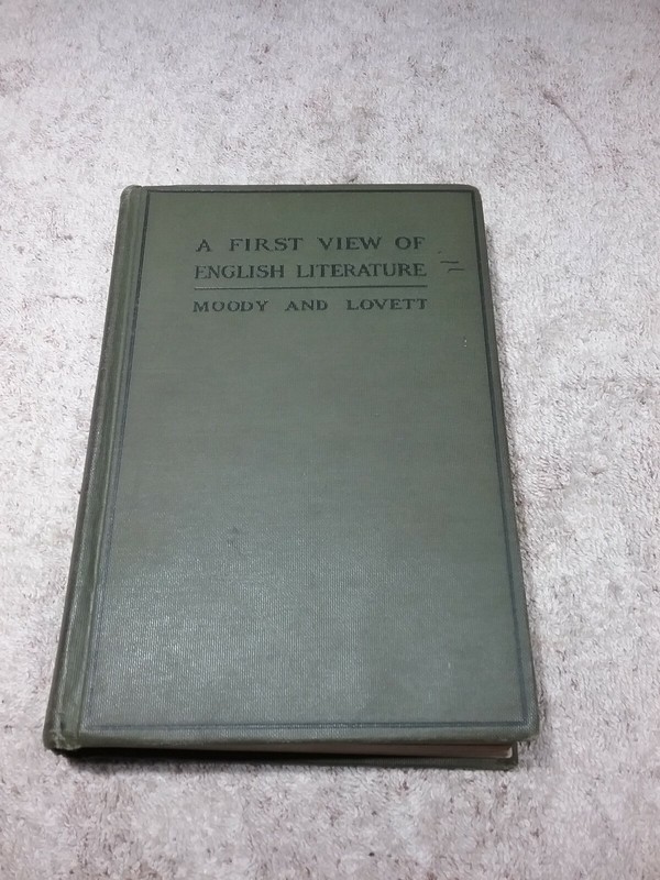 RARE 1905 BOOK "A FIRST VIEW OF ENGLISH LITERATURE" BY MOODY AND LOVETT