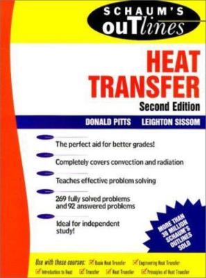 Schaum's Outline of Heat Transfer by Donald Pitts;  Leighton E. Sissom
