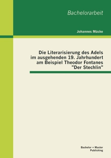 Die Literarisierung Des Adels Im Ausgehenden 19. Jahrhundert Am Beispiel Theodor-image