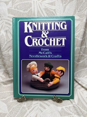 Vintage 1984 Knitting & Crochet McCall s Needlework Crafts HC Pattern Book