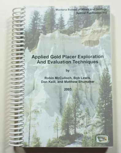 Applied Gold Placer Exploration and Evaluation Techniques 2003 McCulloch Mining