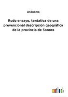 AnóNomo | Rudo Ensayo, Tentativa De Una Prevencional DescripcióN GeográFica...