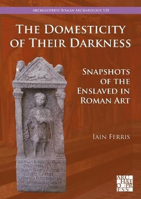 Iain Ferris The Domesticity of Their Darkness (Taschenbuch)