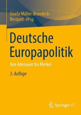 Deutsche Europapolitik: Von Adenauer bis Merkel by Gisela M?ller-Brandeck-Bocque
