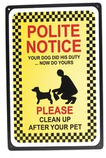 Polite Notice.Your Dog Did His Duty Now Do Yours. Dog Sign, Notice Sign,