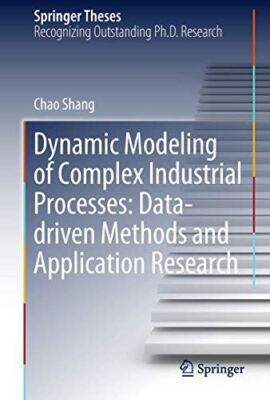 Dynamic Modeling of Complex Industrial Processes: Data-driven