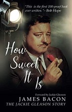 How Sweet It Is by James Bacon - Paperback - GOOD