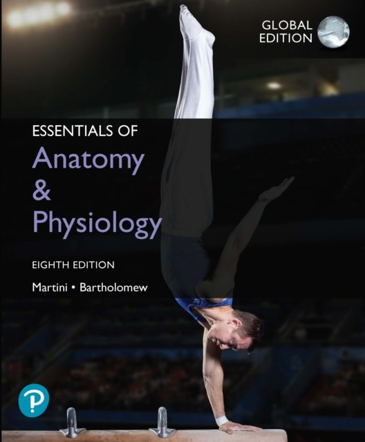 Essentials of Anatomy & Physiology, Global Edition by Edwin Bartholomew - Image 2