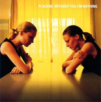 Placebo Without You I'm Nothing (CD) Album