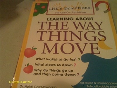 Learn About the Way Things Move (Li..., Gold-Dworkin, H