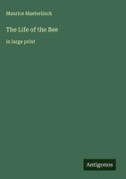 Maurice Maeterlinck | The Life Of The Bee | Buch | Englisch (2025)