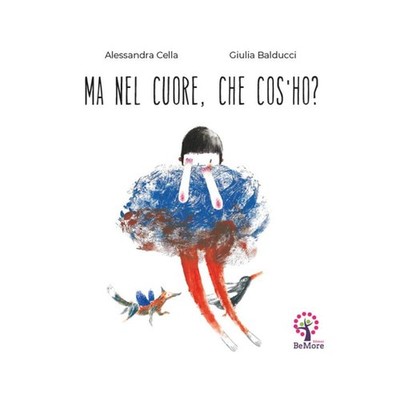 Alessandra Cella Giulia B Ma nel cuore che cos'ho? Ediz. italiana e  (Paperback)