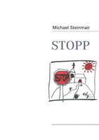 Michael Steinmair | Stopp | Taschenbuch | Deutsch (2010) | 192 S.
