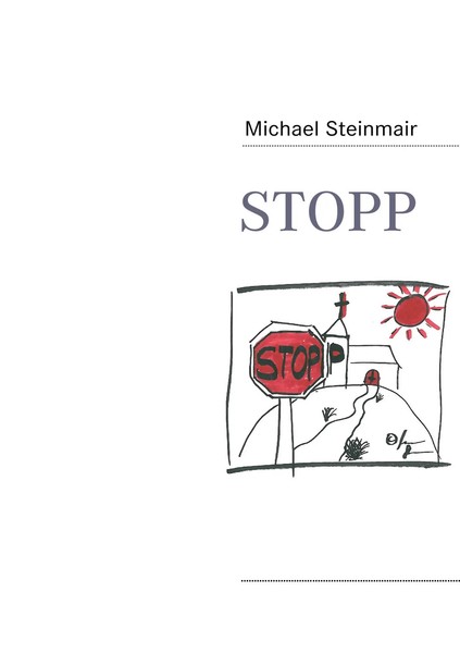 Michael Steinmair | Stopp | Taschenbuch | Deutsch (2010) | 192 S.-image