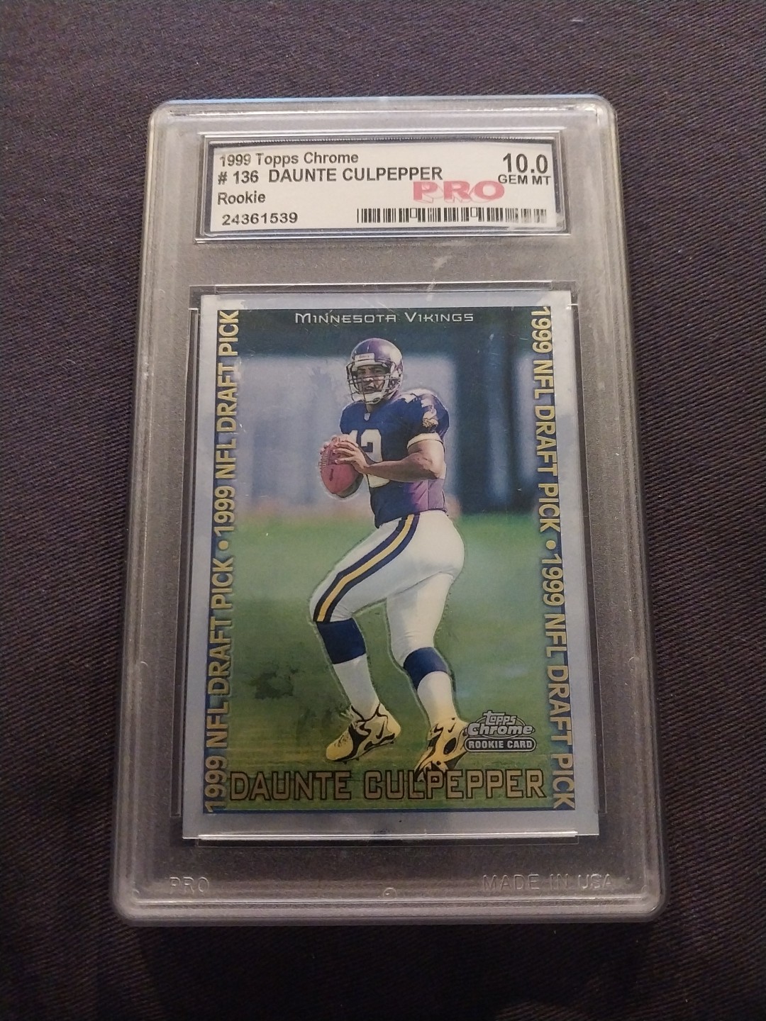 1999 Topps Chrome - 1999 NFL Draft Pick Daunte Culpepper #136 Graded Gem Mint 10