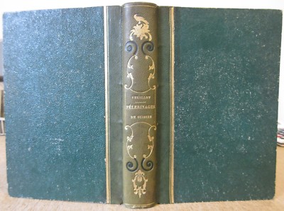 Louis Veuillot The Pelerinages Swiss 1839 2 Volumes IN 1 Vol Well Bound Travel