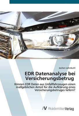 Jochen Lehmkuhl | EDR Datenanalyse bei Versicherungsbetrug | Taschenbuch (2021)