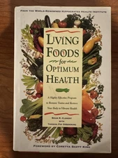 Living Foods for Optimum Health Staying Healthy in an Unhealthy World Book