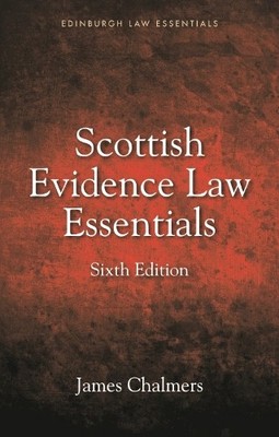 Scottish Evidence Law Essentials by  James Chalmers - 9781399519823