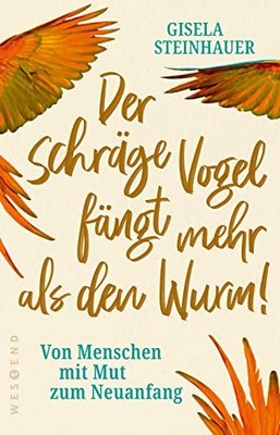 Gisela Steinhau Der schräge Vogel fängt mehr als den Wur (Paperback) (UK IMPORT)