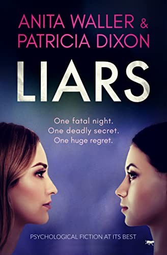 Liars: psychological fiction at its best,Anita Waller, Patricia