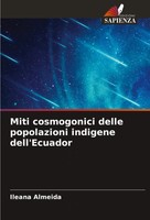 Ileana Almeida | Miti Cosmogonici Delle Popolazioni Indigene Dell'ecuador | Buch