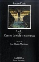 Azul - Cantos De Vida Y Esperanza (Letras HispáNicas) RubéN DaríO
