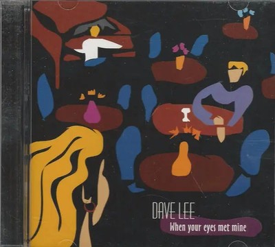 CD Dave Lee When Your Eyes Met Mine Dlegp