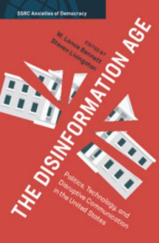 The Disinformation Age Bennett Livingston Paperback Cambridge University Press