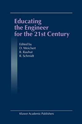 Educating the Engineer for the 21st Century: Proceedings of the 3rd Workshop-,