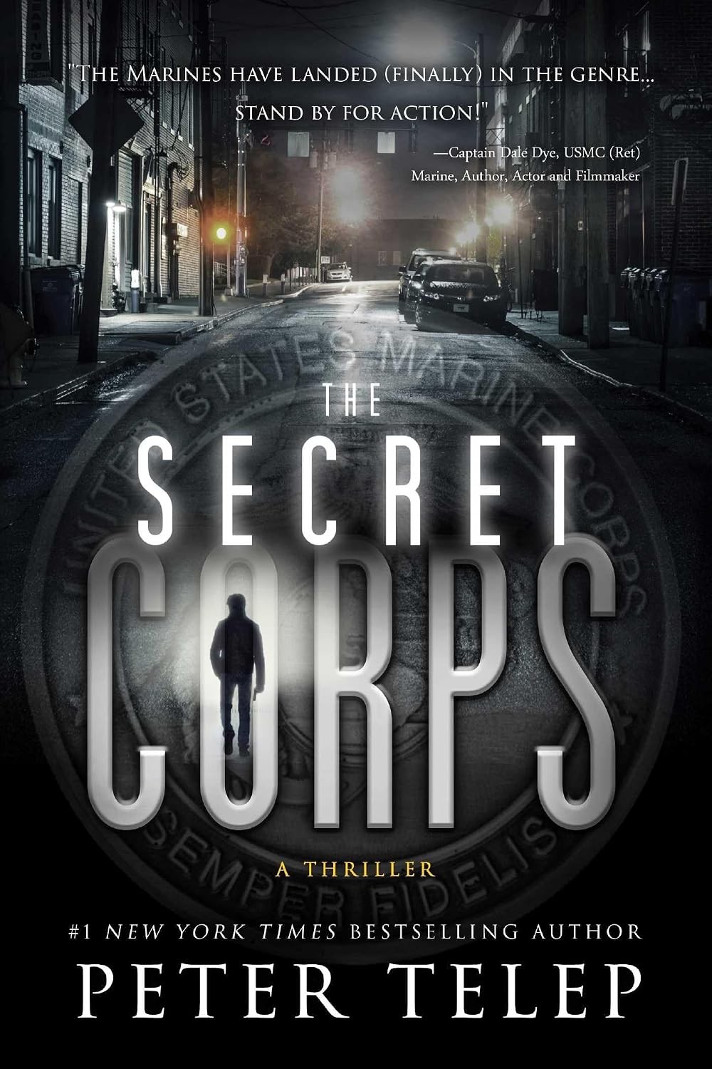 The Secret Corps: A Thriller