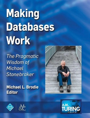 Michael L. Brodie | Making Databases Work | Buch | Englisch (2018)