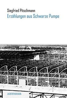 Erzählungen aus Schwarze Pumpe von Pitschmann, Siegf... | Buch | Zustand wie neu - Bild 1 von 2