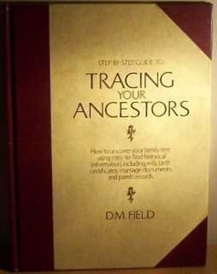 Step-by-step Guide to Tracing Your ..., Field, D. M. (1