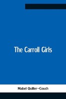 Mabel Quiller-Couch | The Carroll Girls | Taschenbuch | Englisch (2021)