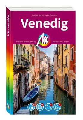 MICHAEL MÜLLER Reiseführer Venedig MM-City | Sven Talaron, Sabine Becht