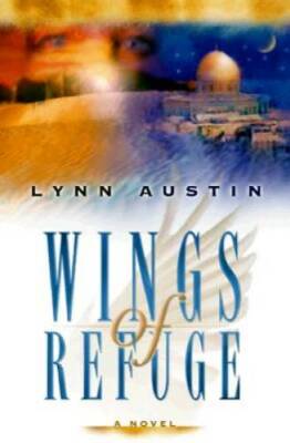 Wings of Refuge - Paperback By Austin, Lynn - GOOD