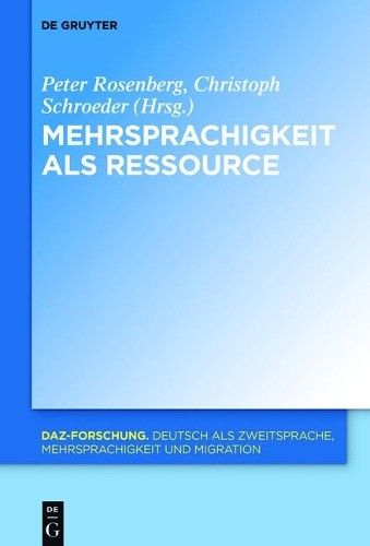 Peter Rosenberg Mehrsprachigkeit als Ressource in der Schriftlichkeit (Hardback)