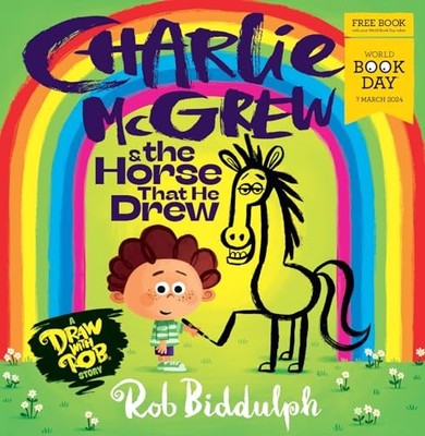 Charlie McGrew & The Horse That He Drew World Book Day 2024! by R | Biddulph Rob