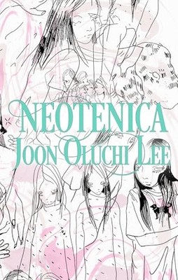 Neotenica Joon Oluchi Lee New Book 9781643620206