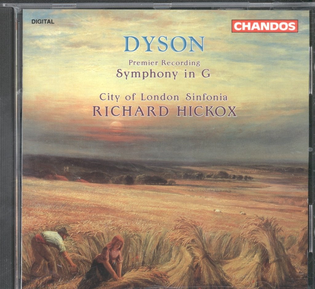 CHAN9200 Richard Hickox / City of London Sinfonia Dyson Symphony In G (Premier
