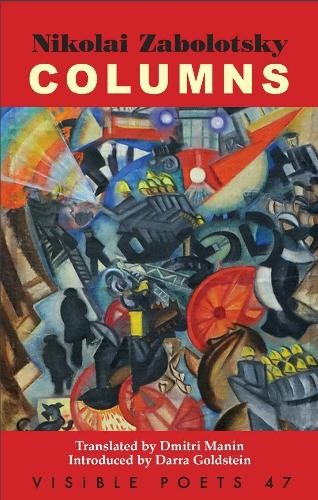 Columns by Nikolai Zabolotsky, Dmitri Manin, Darra Goldstein - 9781911469155